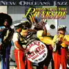 Dejan's Olympia Brass Band - Down By the Riverside & Other New Orleans Jazz Classics